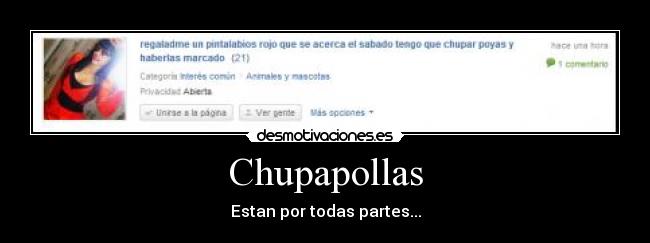 Chupapollas -