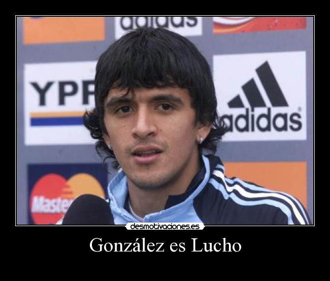González es Lucho -