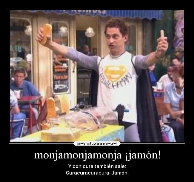 monjamonjamonja ¡jamón! -