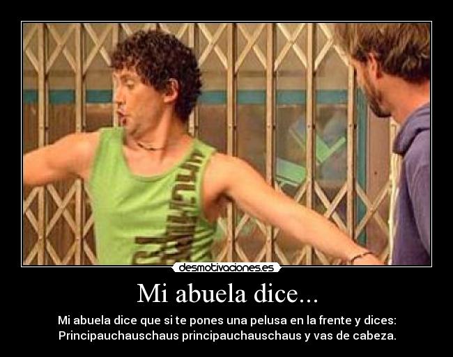 Mi abuela dice... -
