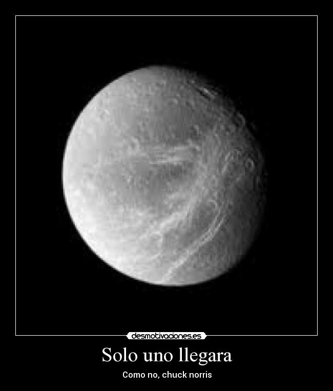 Solo uno llegara - Como no, chuck norris