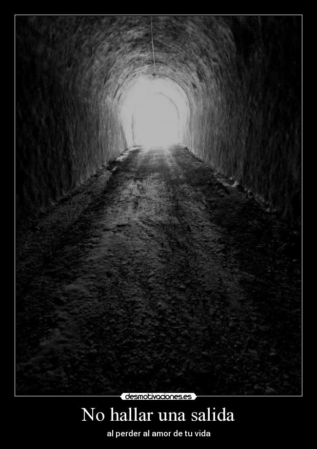 carteles hallar perder salida amor vida desmotivaciones