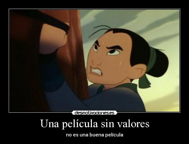 carteles mulan valores pelicula disney desmotivaciones