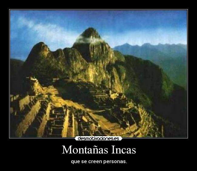 Montañas Incas -