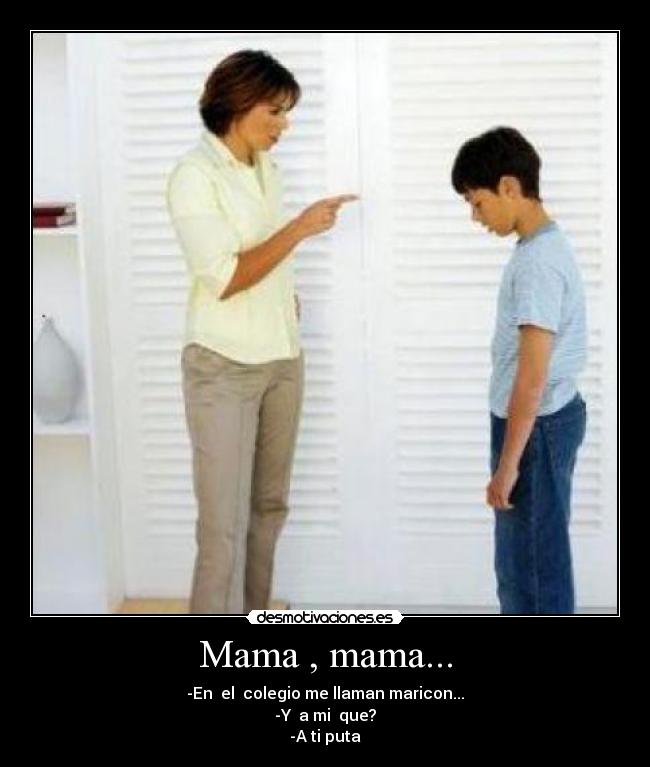 Mama , mama... -