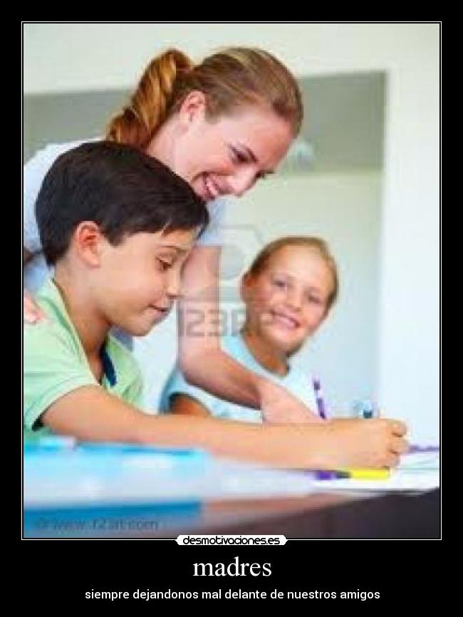 carteles madres desmotivaciones