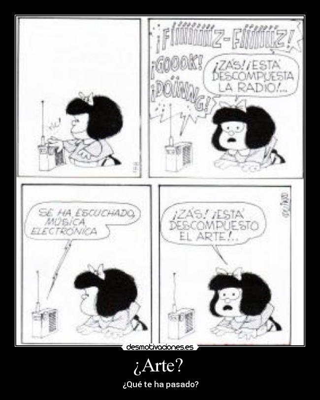 ¿Arte?  - ¿Qué te ha pasado?