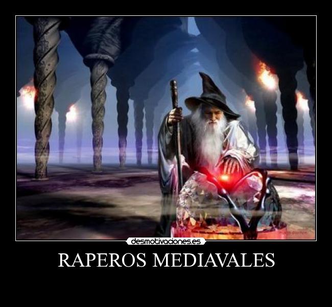 RAPEROS MEDIAVALES -