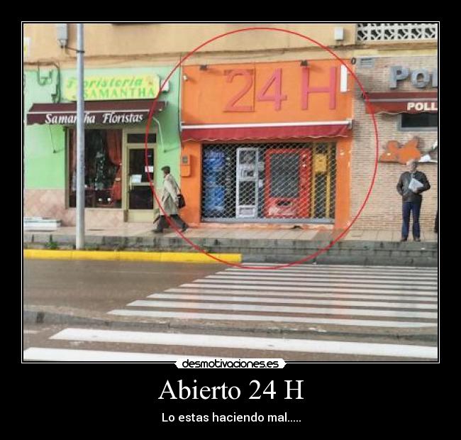 Abierto 24 H - 