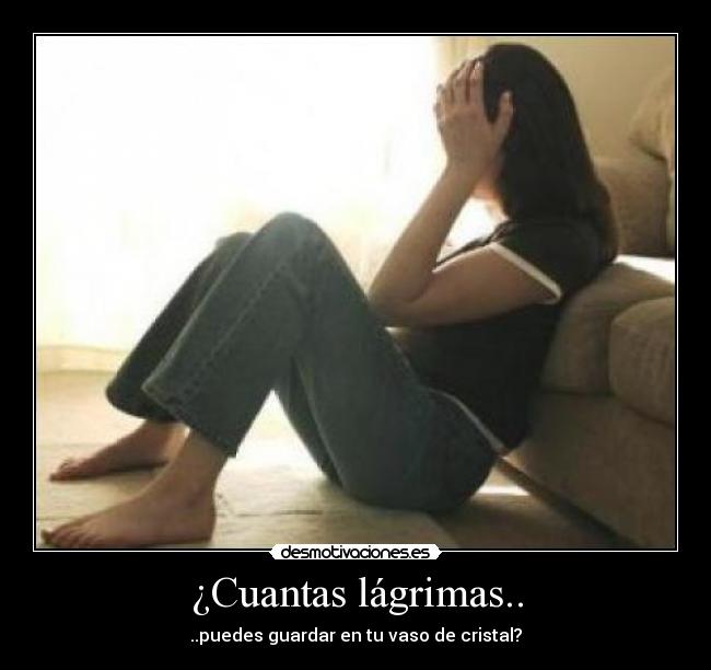 ¿Cuantas lágrimas.. - 