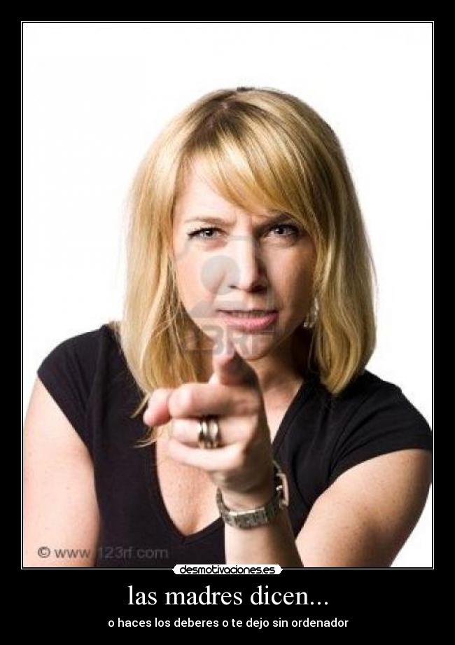 las madres dicen... -