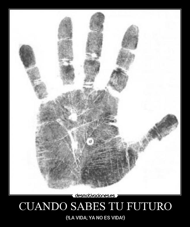 CUANDO SABES TU FUTURO - 
