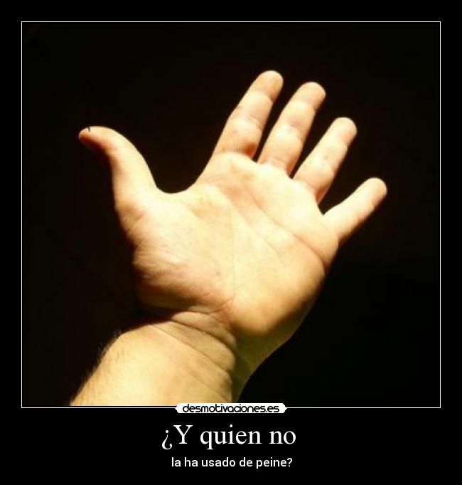 ¿Y quien no  - 