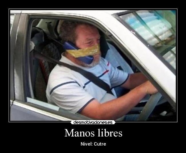 Manos libres - Nivel: Cutre