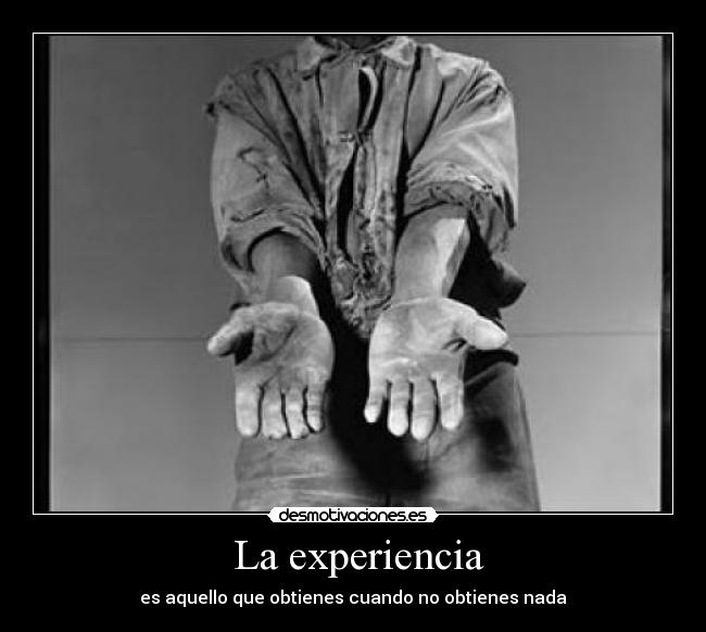 La experiencia -