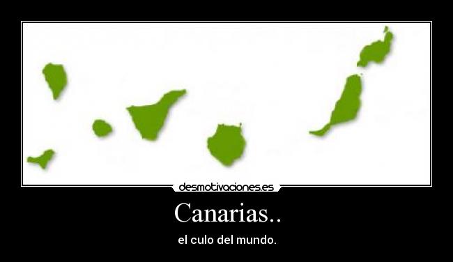 carteles canarias culo mundo desmotivaciones