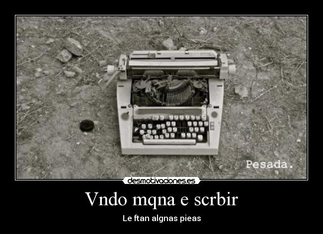 Vndo mqna e scrbir - Le ftan algnas pieas