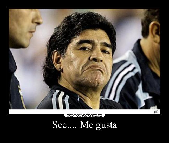 See.... Me gusta -