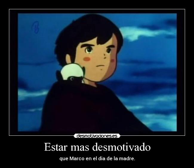 Estar mas desmotivado - 