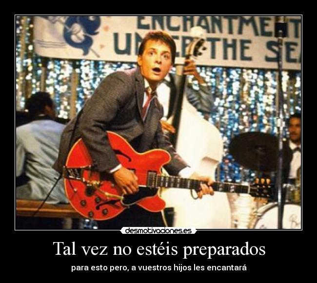 Tal vez no estéis preparados - 