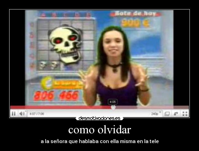 como olvidar - a la señora que hablaba con ella misma en la tele