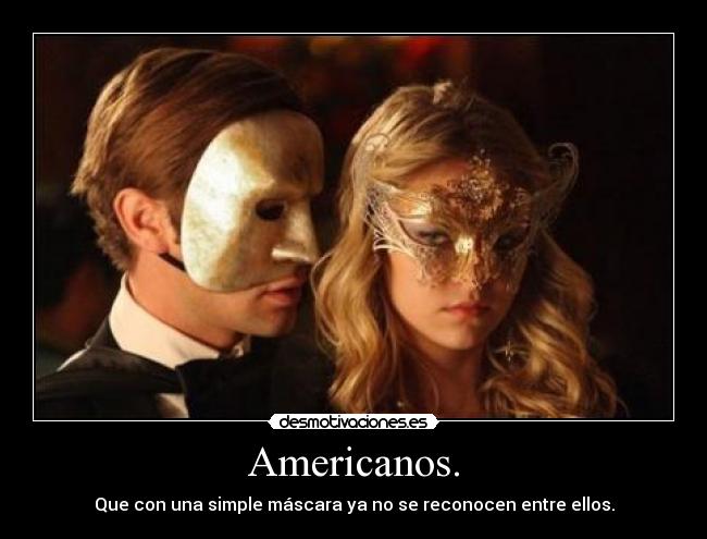 Americanos. -
