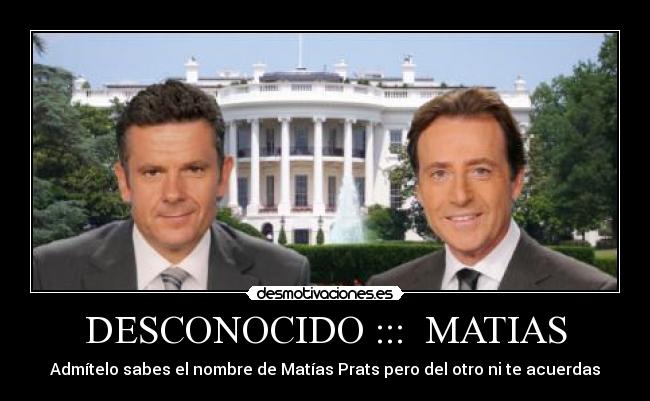 DESCONOCIDO :::  MATIAS - 