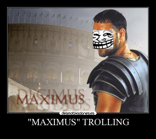 MAXIMUS TROLLING - 