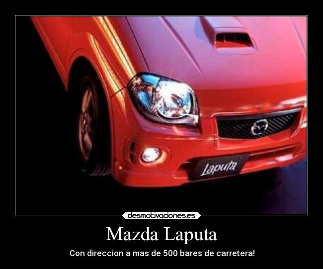Mazda Laputa - Con direccion a mas de 500 bares de carretera!