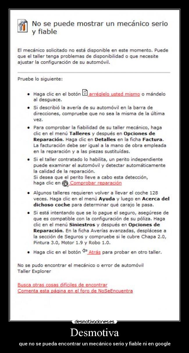 Desmotiva - que no se pueda encontrar un mecánico serio y fiable ni en google