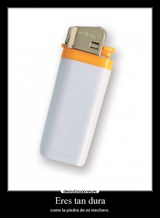 Eres tan dura - 