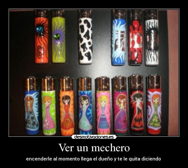 Ver un mechero - 