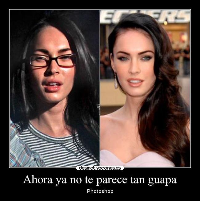 Ahora ya no te parece tan guapa - Photoshop