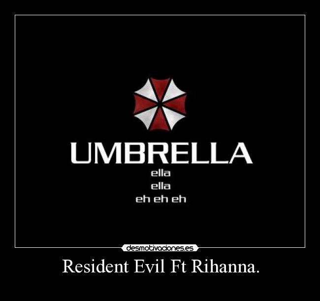 Resident Evil Ft Rihanna. -