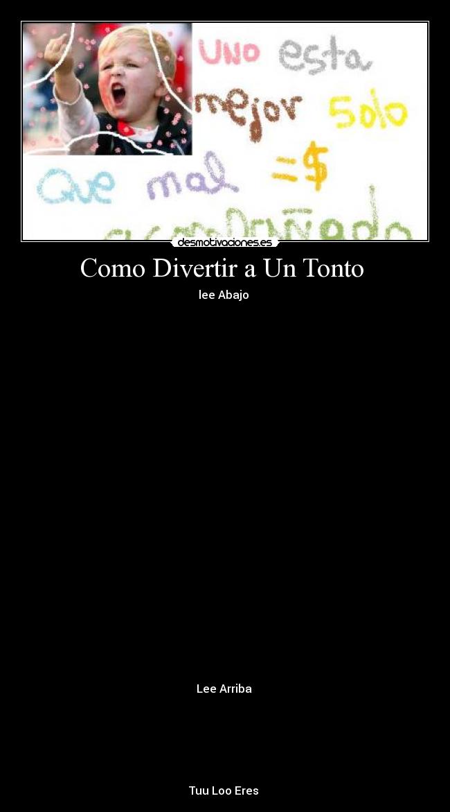 Como Divertir a Un Tonto -