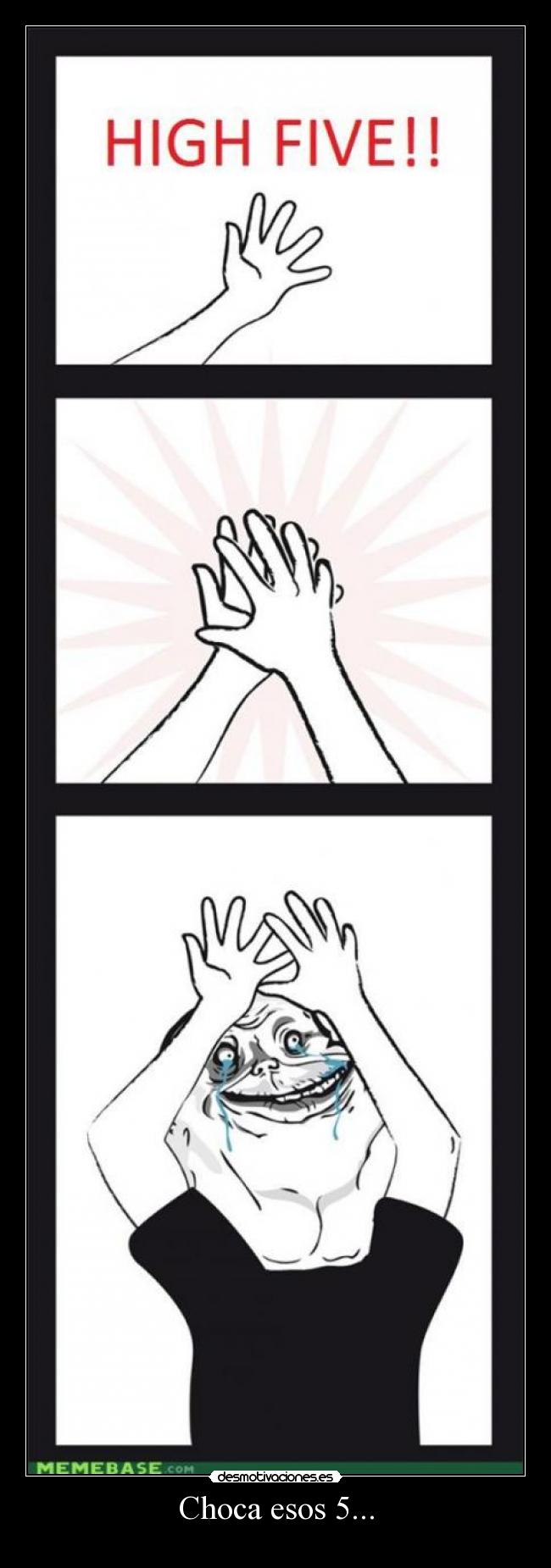 carteles high five desmotivaciones