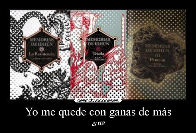 Yo me quede con ganas de más - ¿y tú?