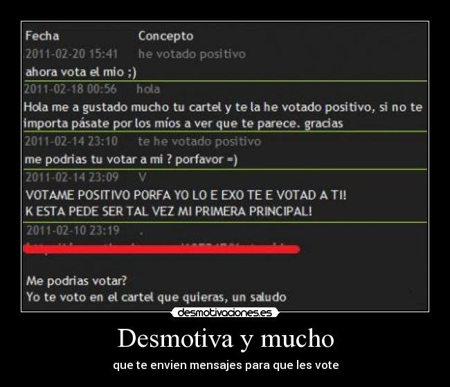 Desmotiva y mucho - que te envien mensajes para que les vote