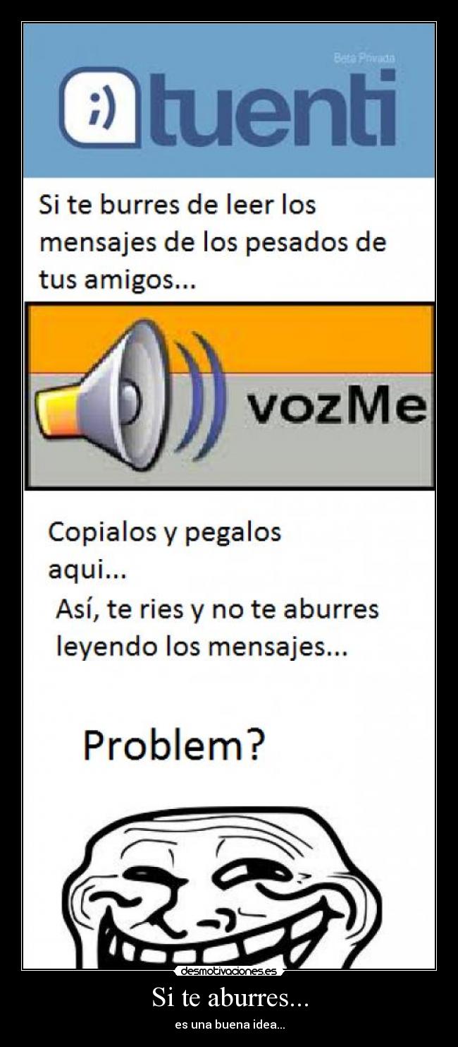 Si te aburres... - es una buena idea...