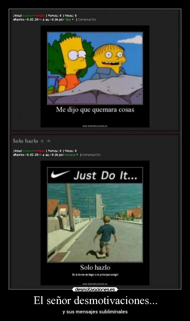 El señor desmotivaciones... - y sus mensajes subliminales