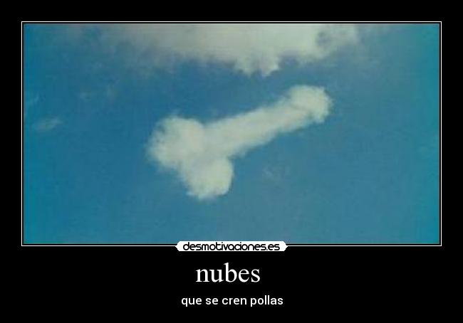 nubes - que se cren pollas