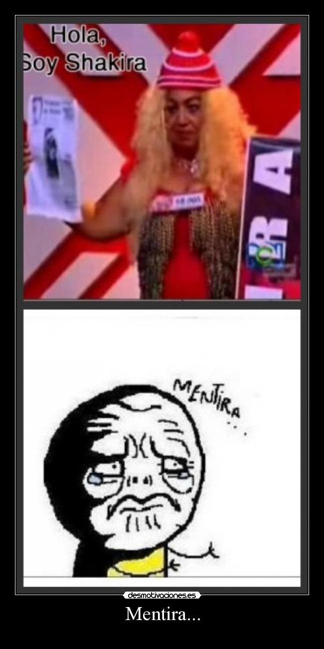 Mentira... -