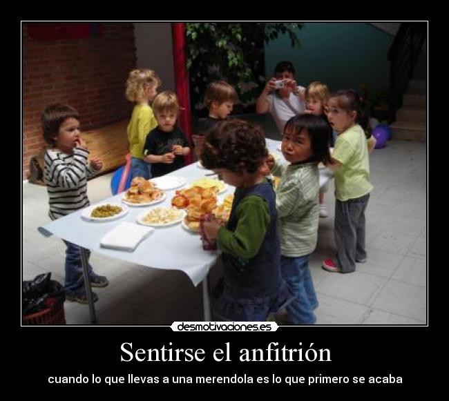 Sentirse el anfitrión -