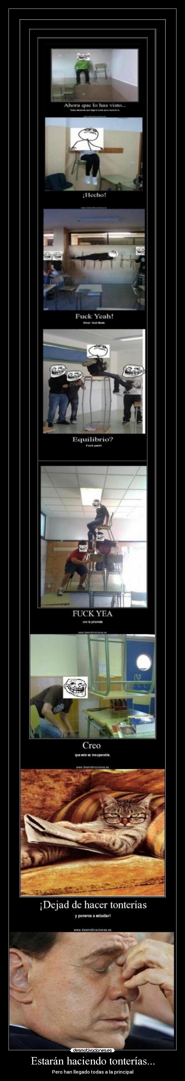 Estarán haciendo tonterías... - Pero han llegado todas a la principal