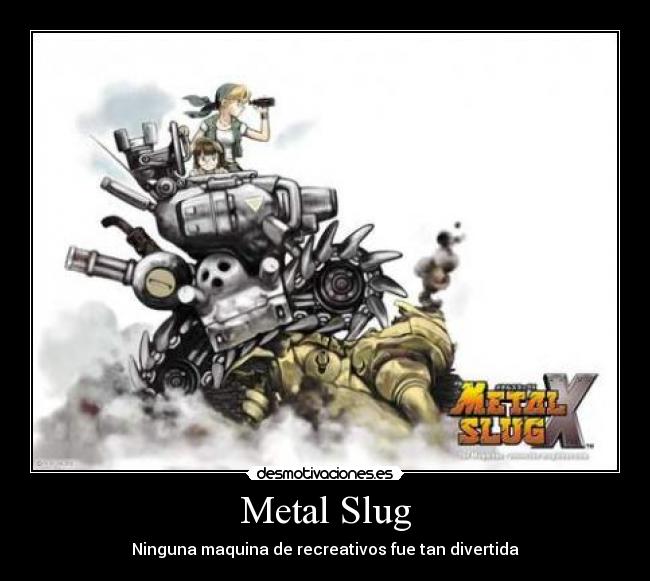 Metal Slug - Ninguna maquina de recreativos fue tan divertida