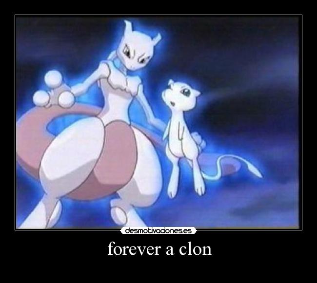 forever a clon - 