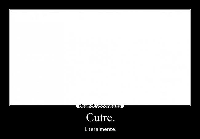 Cutre. - 