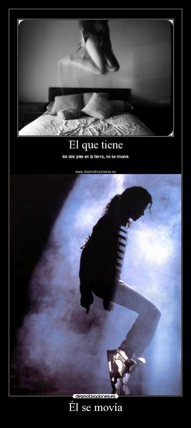 Él se movía -