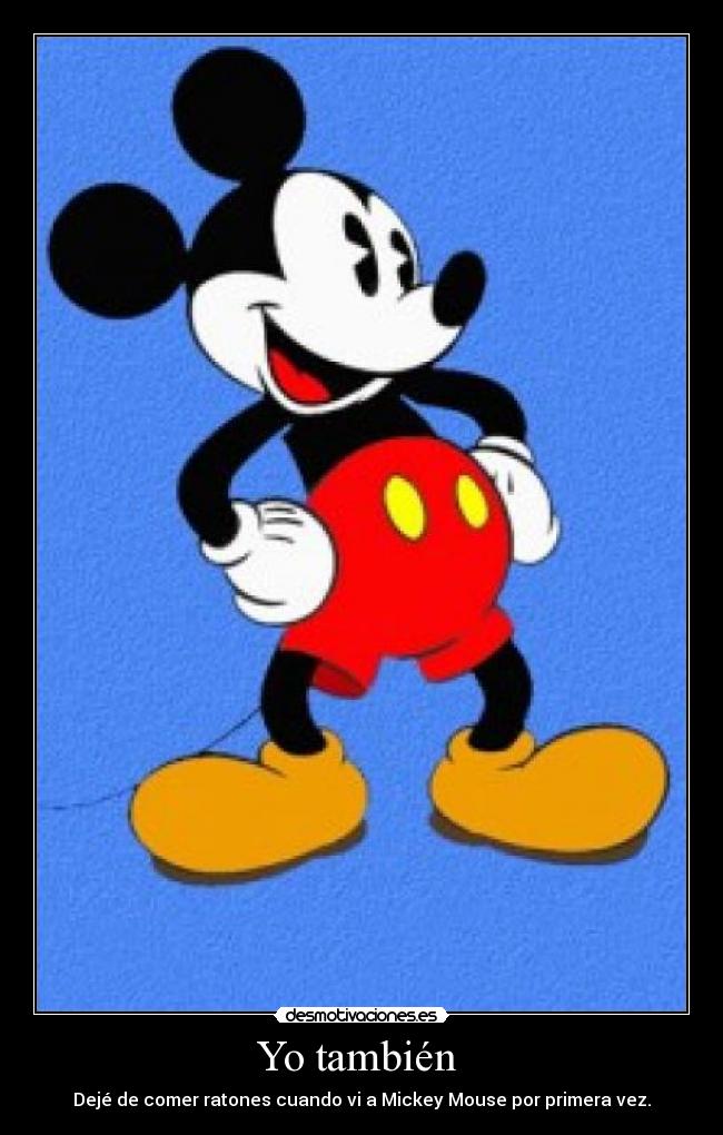 carteles mickey mose raton disney desmotivaciones