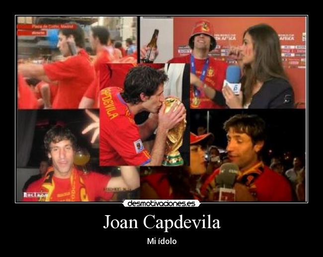 Joan Capdevila - Mi ídolo
